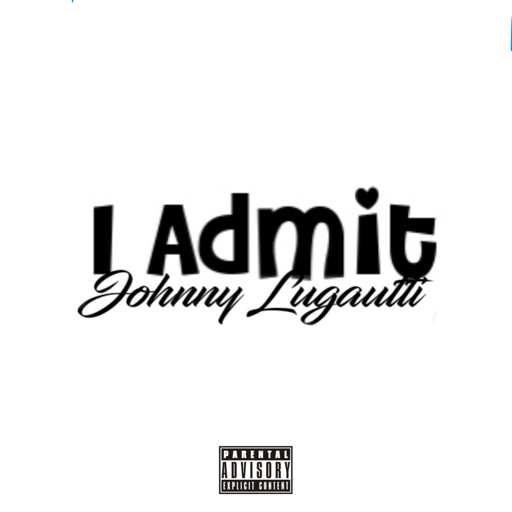 I Admit (Explicit)