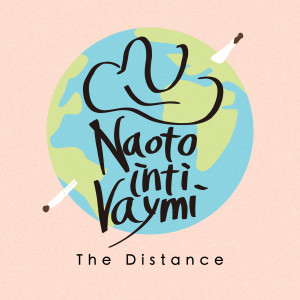 NAOTO INTI RAYMI的專輯The Distance