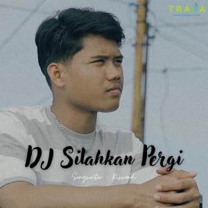 Riswandi的專輯DJ Silahkan Pergi Jedag jedug