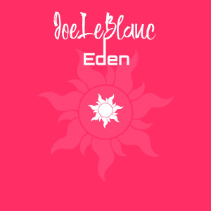 Album Eden oleh Joe Le Blanc