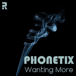 Listen to Wanting More song with lyrics from Phonetix