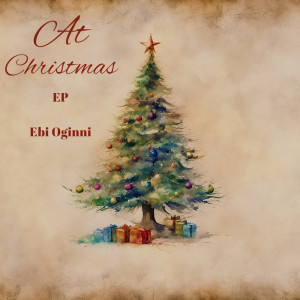 收聽Ebi Oginni的At Christmas歌詞歌曲