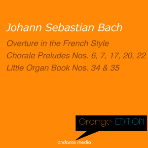 Orange Edition - Bach: Overture in the French Style & Little Organ Book dari Walter Kraft