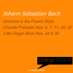 Orange Edition - Bach: Overture in the French Style & Little Organ Book dari Christiane Jaccottet