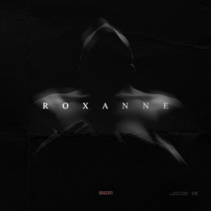 Dengarkan lagu Roxanne (Explicit) nyanyian Gra33iti dengan lirik