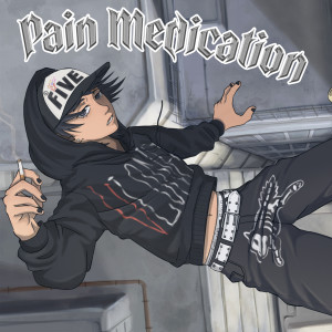 Dengarkan lagu Pain Medication (Explicit) nyanyian PA!NX dengan lirik