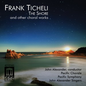 John Alexander的專輯Frank Ticheli:  The Shore and Other Choral