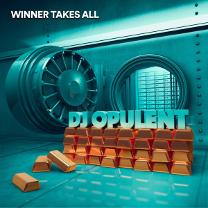Listen to Winner Takes All song with lyrics from DJ Opulent