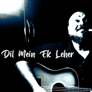 Album Dil Mein Ek Leher from Amarabha Banerjee