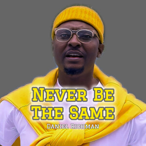 Listen to Never Be the Same song with lyrics from Daniel Richman