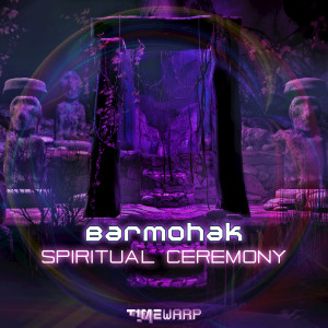 Barmohak的專輯Spiritual Ceremony