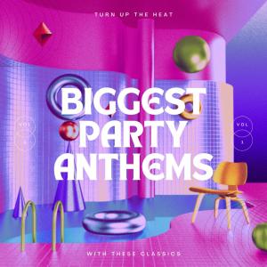 Album Biggest Party Anthems from Various Artists