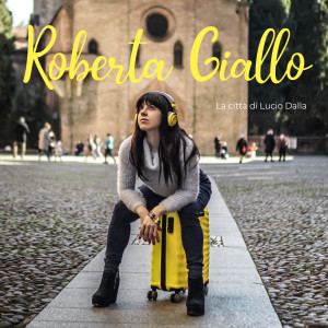Listen to La città di Lucio Dalla song with lyrics from Roberta Giallo