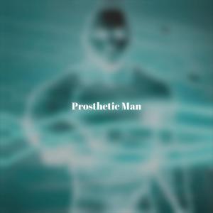 Prosthetic Man dari Various