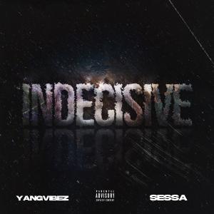 อัลบัม Indecisive (feat. Sessa) ศิลปิน Sessa