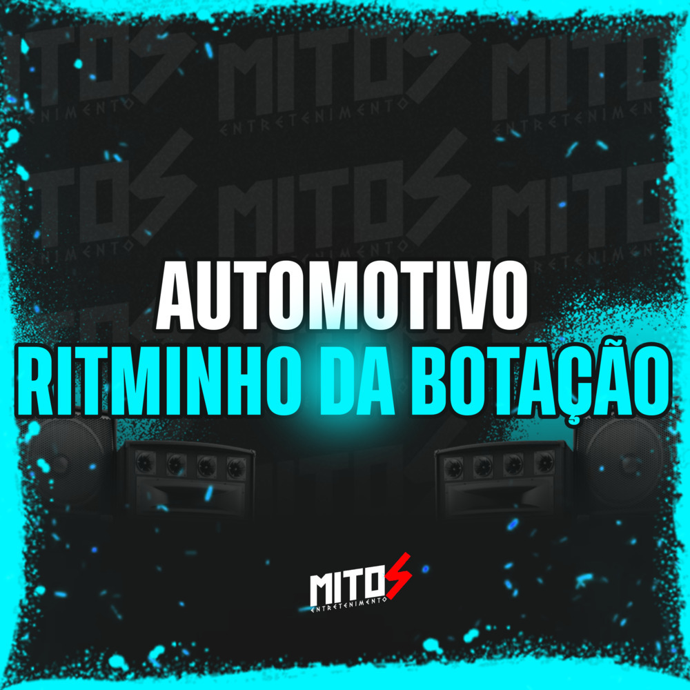 Automotivo Ritminho Da Botação (Explicit)