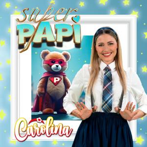 Carolina Benvenga的專輯Superpapi