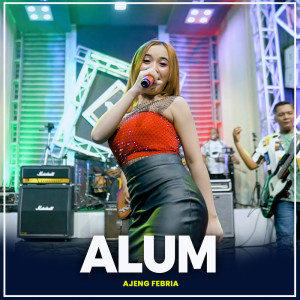 Listen to Alum song with lyrics from Ajeng Febria