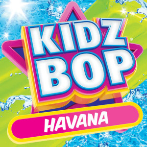 Kidz Bop Kids的專輯Havana