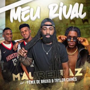 收聽Maureiraz的Meu Rival歌詞歌曲