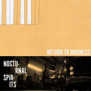 อัลบัม Method in the Madness ศิลปิน Nocturnal Spirits