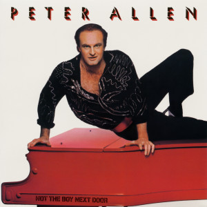 ดาวน์โหลดและฟังเพลง Not The Boy Next Door พร้อมเนื้อเพลงจาก Peter Allen