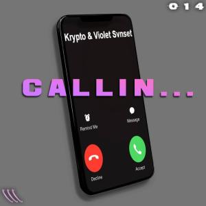 Krypto的專輯Callin (feat. Violet Svnset)