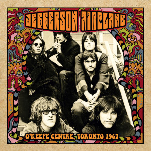 อัลบัม O'Keefe Centre, Toronto 1967 ศิลปิน Jefferson Airplane