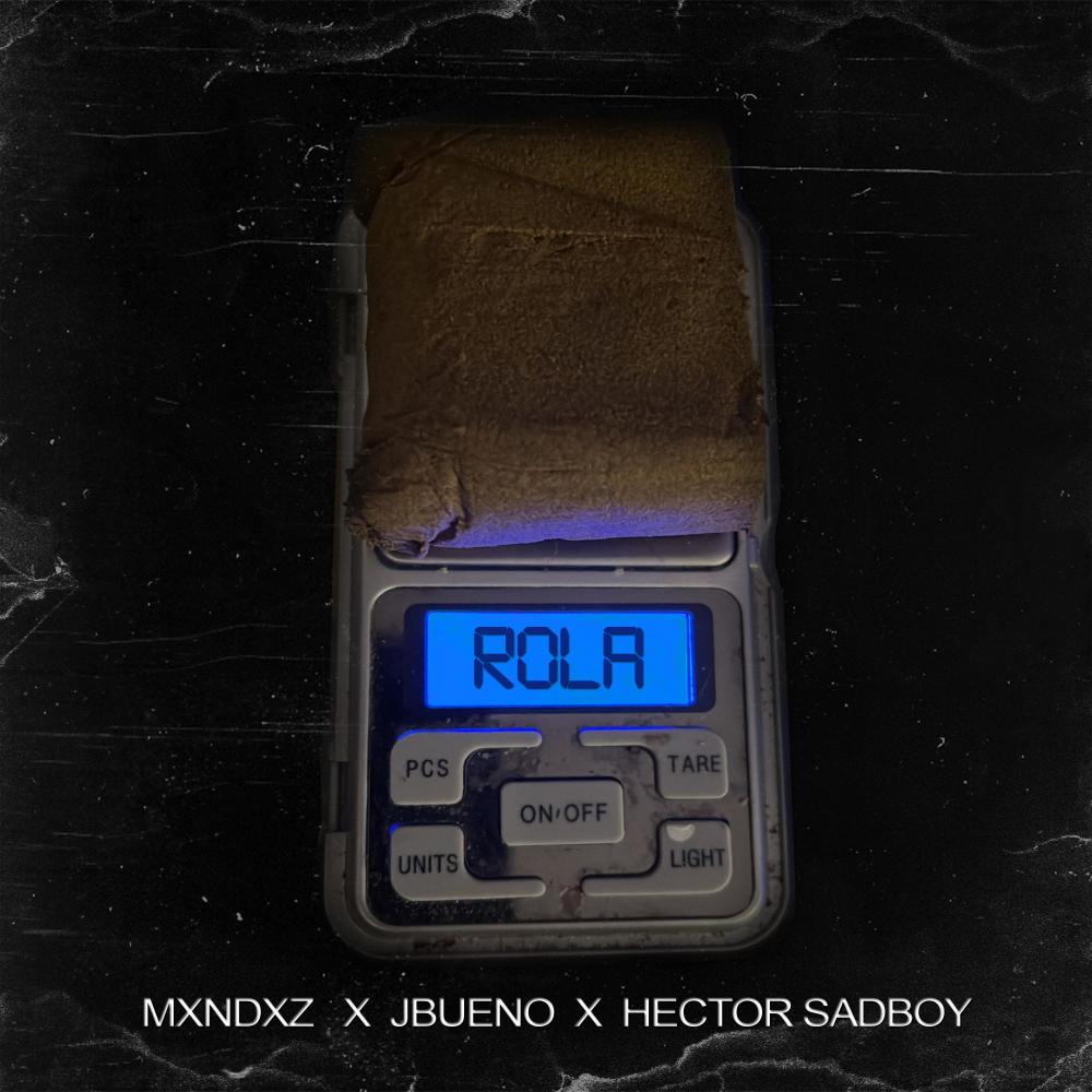 Rola (feat. Mxndxz & JBueno) (Explicit)
