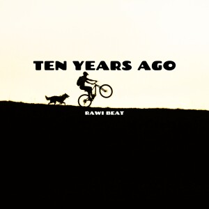 Album Ten Years Ago from Rawi Beat