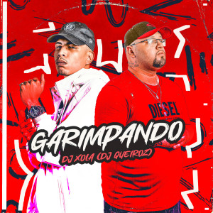 收聽Dj Xola的GARIMPANDO歌詞歌曲