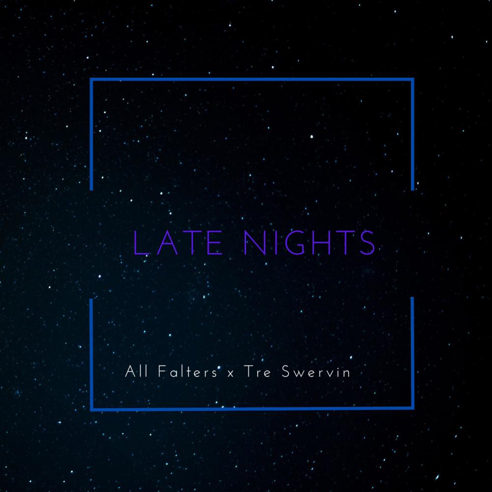 Late Nights (feat. Tre Swervin)