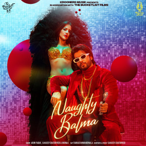 Listen to Naughty Balma song with lyrics from Sanjeev Chaturvedi