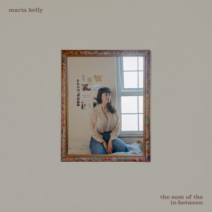 收听Maria Kelly的everything just changes anyway (Explicit)歌词歌曲