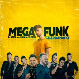 ดาวน์โหลดและฟังเพลง Mega Funk Guardanapo พร้อมเนื้อเพลงจาก DJ Ari SL