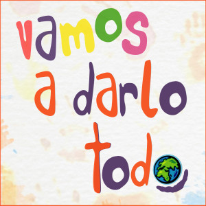 ดาวน์โหลดและฟังเพลง Vamos a darlo todo พร้อมเนื้อเพลงจาก Congregación Hijas de Jesús