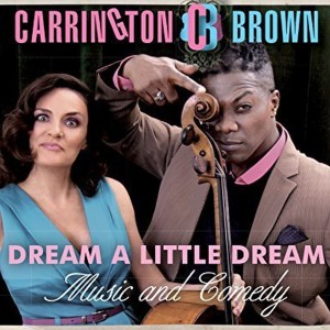 Carrington Brown的專輯Dream A Little Dream (Live)