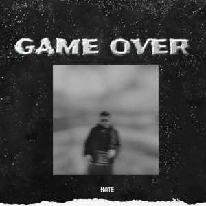 Album Game Over (Explicit) from HATE