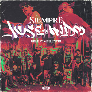 Album Siempre Joseando (Explicit) from Gomi