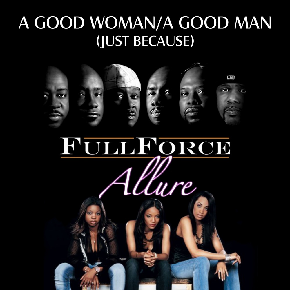 A Good Woman / A Good Man (Just Because) (The Confrontation Mix)