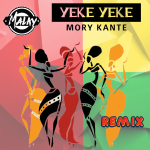 Mory Kante的專輯Yeke Yeke (Vip Remix 2023)