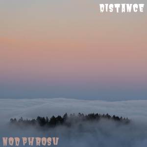 ดาวน์โหลดและฟังเพลง Distance พร้อมเนื้อเพลงจาก Nod Phrosu