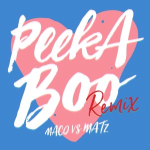 Album PEEKABOO Remix oleh MACO