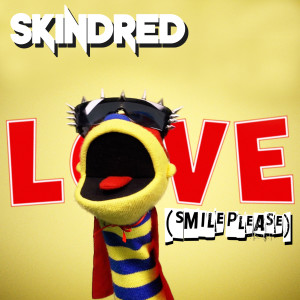 Album L.O.V.E. (Smile Please) from Skindred