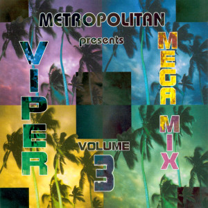 Metropolitan的专辑Viper's Freestyle Hit Parade, Vol. 3