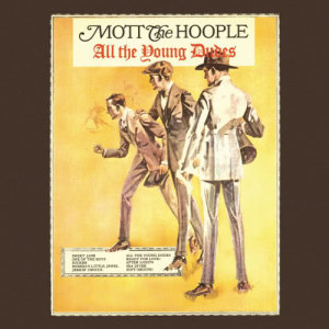 收聽Mott The Hoople的All the Young Dudes歌詞歌曲
