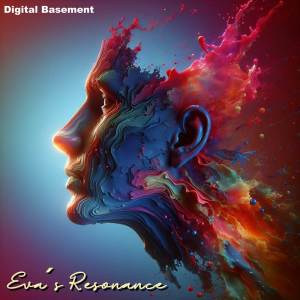 อัลบัม Eva's Resonance ศิลปิน Digital Basement