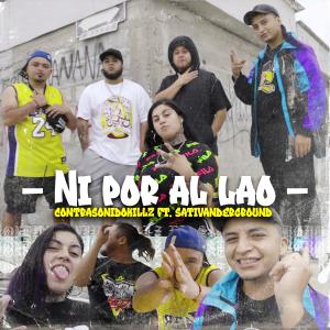收聽Contrasonidokillz的Ni por al lao歌詞歌曲