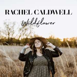 อัลบัม Wildflower (Instrumental) ศิลปิน Rachel Caldwell