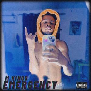 收聽M.Kings的Emergency (Explicit)歌詞歌曲